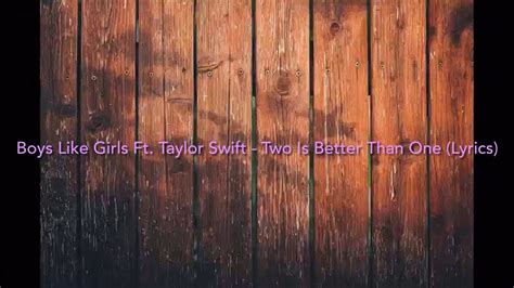 two are better than one lyrics|2 is better than 1.